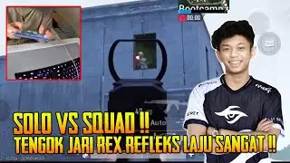 Tengok Try Guna Webcam Refleks Jari Rex  Sangat Laju Solo Vs Squad | Rex Gameplay | PUBG Mobile