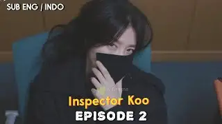Inspector Koo Episode 2 Preview Subtitle ENG/INDO 구경이 2회