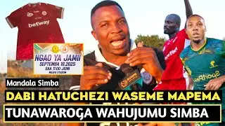 MANDALA SIMBA ACHAFUKWA NGAO YA JAMII HATUCHEZI WASEME MAPEMA/TUNAWAROGA WAHUJUMU SIMBA TUMECHOKA