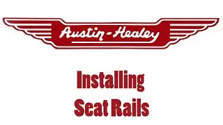 Seat Rails - Austin Healey Service Manual