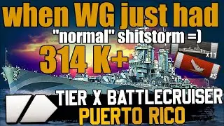 Puerto rico 314k dmg 3722 base exp - World of Warships