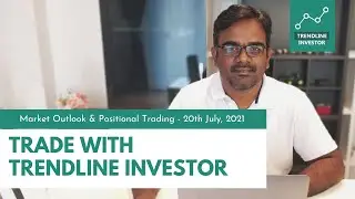 Market Outlook and Live Positional Trading with Trendline Investor || 20 July || Trendline Investor