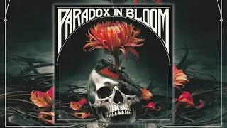 Paradox in Bloom - ASuma Official Rock Metalcore Lyrics