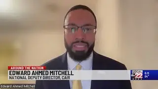 CAIR&rsquo;s Edward Ahmed Mitchell Responds to Trump&rsquo;s Renewed Muslim Ban ABC22 WVNY