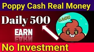 Poppy Cash Real Money App | Poppy Cash | Poppy Cash App Real or Fake | Make Money Online