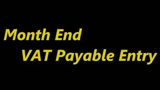 Month End VAT Payable Entry | VAT Payable Entry