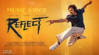 REFLECT (OFFICIAL MUSIC VIDEO) | RAJARSHI | VINEETH ABEL