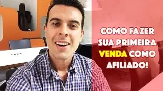 Como Fazer Sua Primeira Venda Como Afiliado | Tiago Bastos | A M&aacute;quina De Vendas Online