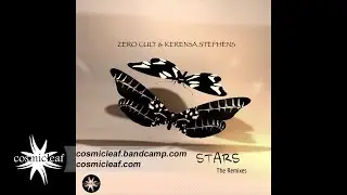 Zero Cult & Kerensa Stephens Stars Original Mix(Downtempo)