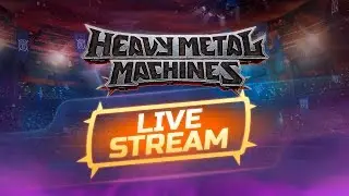 JOIN US AND HAVE FUN! Heavy Metal Machines