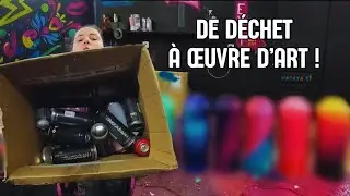 DE DÉCHET À ŒUVRE D’ART ! JE TRANSFORME DES BOMBES DE PEINTURE !