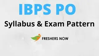 IBPS PO Syllabus 2020-2021 & Exam Pattern (Prelims & Mains)