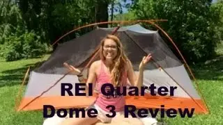 REI Quarter Dome 3 Review