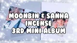 ♡ moonbin & sanha | unboxing “incense” 3rd mini album ♡