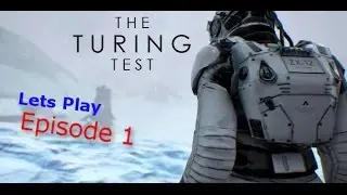 The Turing Test Ep  1