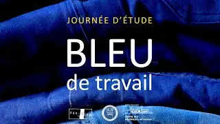 Journ&eacute;e d'&eacute;tudes Bleu de travail 6/8 - M. Feinen & C. Koener 