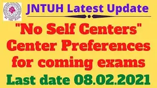 JNTUH Exam Center Preferences options for B Tech, B Pharmacy exams, March, April 2021|| JNTUH update
