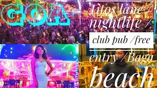 GOA nightlife/Goa free party place/ free entry Baga famous Titos lane 😎@Smapuvlog episode 18