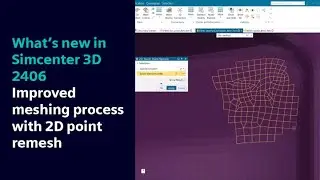 What's New in Simcenter 3D 2406 | Improved meshing process with 2D point remesh #WhatsNewSimcenter
