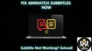 How To Fix AniWatch Subtitles Not Working