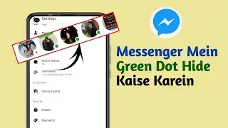 Messenger mein Green Dot Hide Karne ka Tareeqa