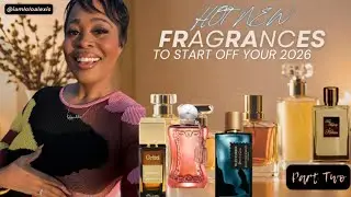 Best New Fragrances of 2026 Part 2