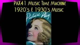 The Refined Style Of 1930s British Orchestra Music @Pax41