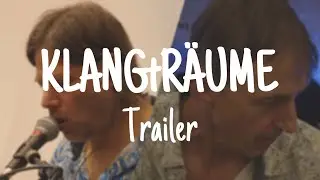 KLANGtR&Auml;UME Trailer