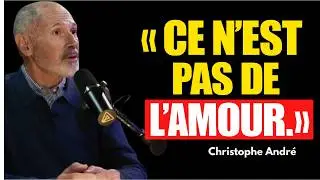 RELATIONS TOXIQUES : Le GUIDE pour en SORTIR et ne JAMAIS y RETOURNER | Christophe Andr&eacute;