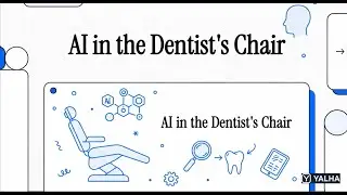 AI in the Dentist s Chair - Yalha From DAM Intelligence