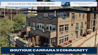 BOUTIQUE CARRARA II COMMUNITY | 120 1st Ave W Unit #501, Seattle, WA
