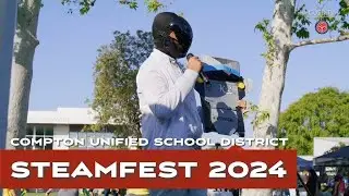 Compton Unified STEAMFest 2024