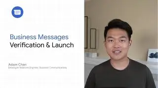 How to verify and launch your Business Messages agents and locations