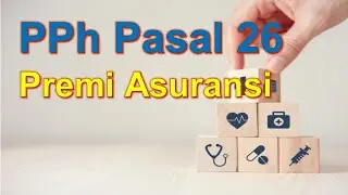 PPh Pasal 26 atas Premi Asuransi