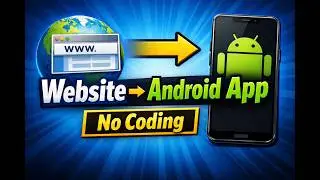 Convert Website to Android App (APK) in Minutes | No Coding Required