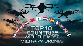 Top 10 Countries with the Most Military Drones #top10 #MilitaryDrones#DroneTechnology#GlobalSecurity
