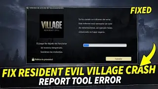How To Fix Resident Evil Village Crash Report Tool Error &ndash; The Game Crashed Unexpectedly on PC