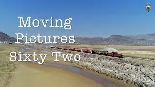 F&WHR Moving Pictures Number Sixty Two - 29/3/22