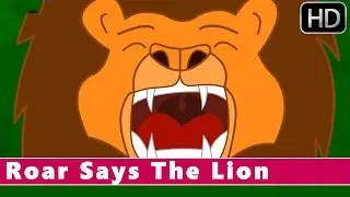 Roar Says The Lion | Nursery Rhymes for Children