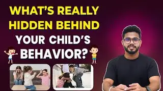 Why Kids Behave the Way They Do: Trigger Points & Behavior Patterns Explained