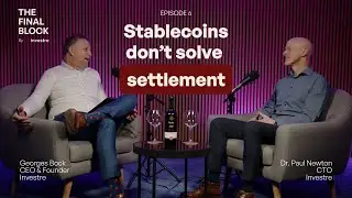 What Stablecoins Do &mdash; and Don&rsquo;t &mdash; Change in Fund Settlement with Dr. Paul Newton