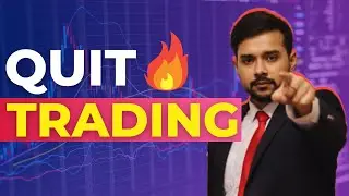 How to Quit Trading? | When Should You Quit Trading? | Harsh Goela