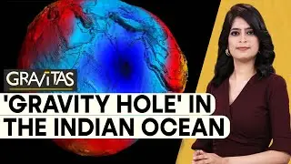 Gravitas: What caused the giant 'gravity hole'? | WION