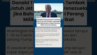 Trump Ancam bakal Tembak Jatuh Jet-jet Tempur Venezuela jika Bahayakan Kapal Perang AS