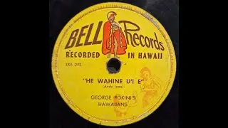HAWAII: George Pokini&rsquo;s Hawaiians / He Wahine U'i E / Bell 293 / c1948