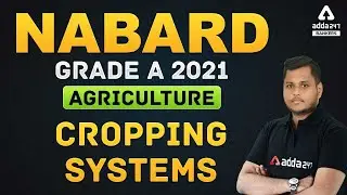 Cropping System  | Agriculture | NABARD  GRADE A 2021