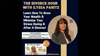 Financial Neutral Donna LaScala on The Divorce Hour: Thirty-Fifth Edition