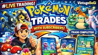 ⚡🔥 LIVE TRADING WITH SUBSCRIBERS 🔥⚡Pokemon Go