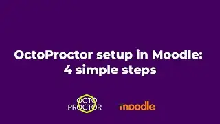 OctoProctor: Moodle setup in one minute