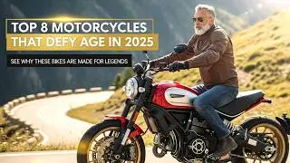Top 8 Motorcycles That Defy Age In 2025